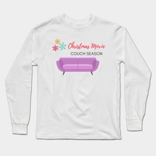 Counting Down To Christmas Movie Couch Season! Long Sleeve T-Shirt